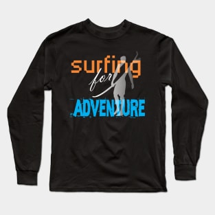 surfing adventures Long Sleeve T-Shirt